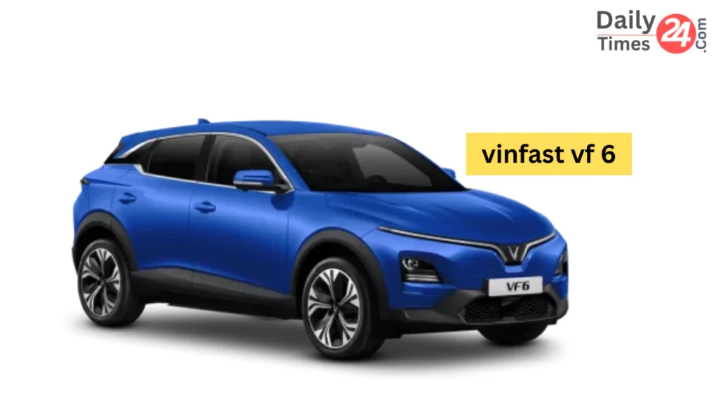 VinFast VF 6 2025 भारत में लॉन्च हो रही किफायती प्रीमियम इलेक्ट्रिक SUV, जानिए फीचर्स और रेंज